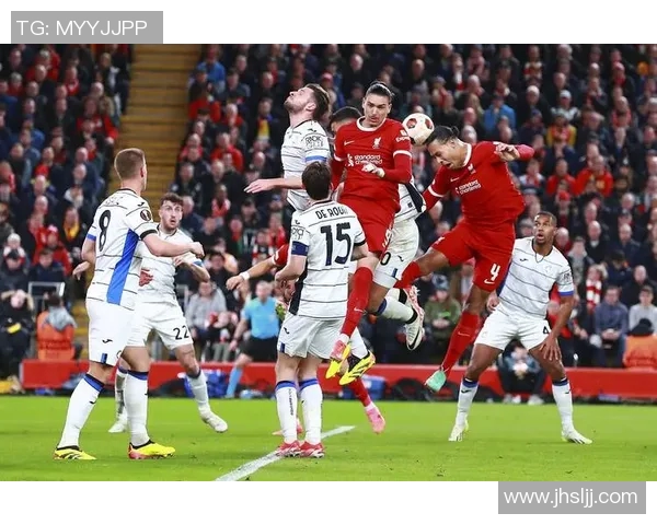 亚特兰大与利物浦精彩对决直播全程回顾与分析